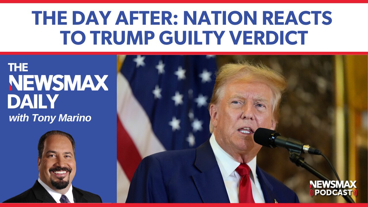 The Trump Verdict: Prosecution or Persecution? | The NEWSMAX Daily (05/31/24)