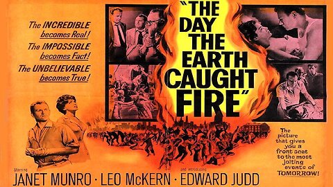 THE DAY THE EARTH CAUGHT FIRE 1961 Atomic Tests Cause Earth to Drift Towards Sun FULL MOVIE HD & W/S