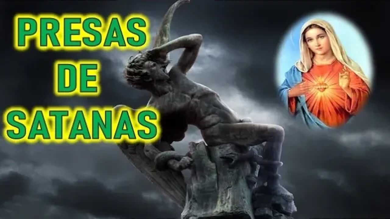 PRESAS DE SATANAS - MENSAJE DE MARIA SANTISIMA A CATALINA RIVAS