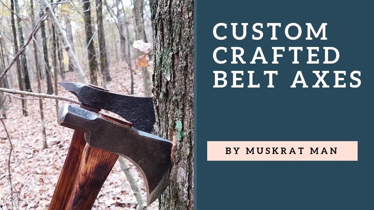 Custom Made Belt Axes by Muskrat Man