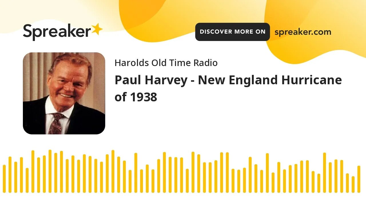 Paul Harvey - New England Hurricane of 1938