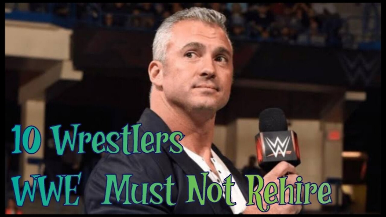 10 Wrestlers WWE Must Not Rehire