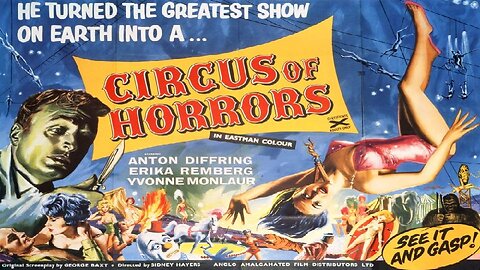 CIRCUS OF HORRORS 1960 Circus Used as Front for Experimental Surgeries FULL MOVIE HD & W/S