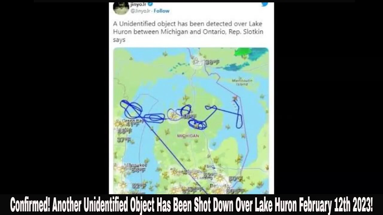 Confirmed! Another Unidentified Object Has Been Shot Down Over Lake Huron February 12th 2023!