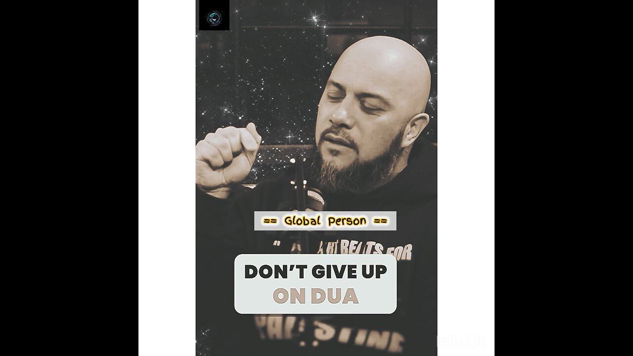 Never Give Up on Making Dua