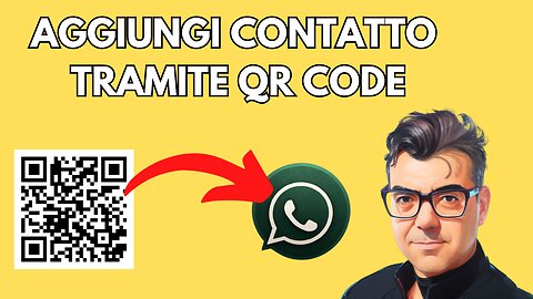 Come aggiungere un contatto su WhatsApp tramite codice QR