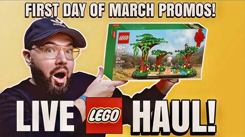 LEGO March 2022 LIVE LEGO HAUL! First Day of Jane Goodall Promo!