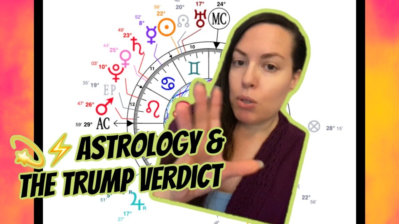 Astrology of the Donald Trump Verdict