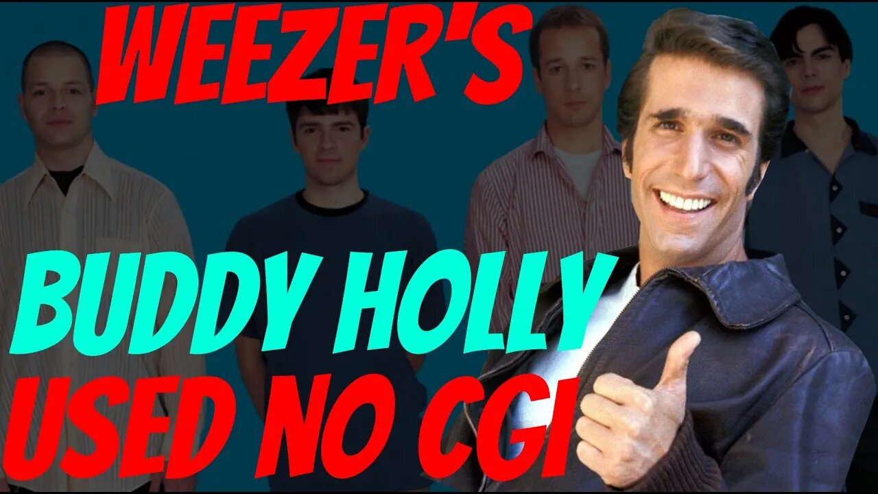 NO CGI USED | WEEZER'S BUDDY HOLLY MUSIC VIDEO