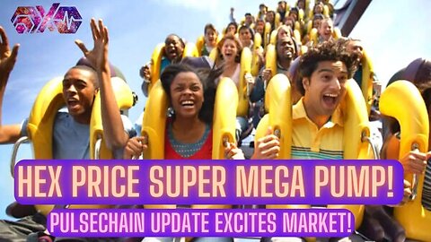 Hex Price Super Mega Pump! Pulsechain Update Excites Market!