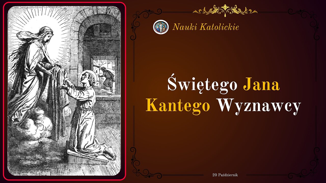 Świętego Jana Kantego Wyznawcy | 20 Październik