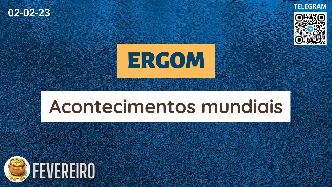 ERGOM Acontecimentos mundiais