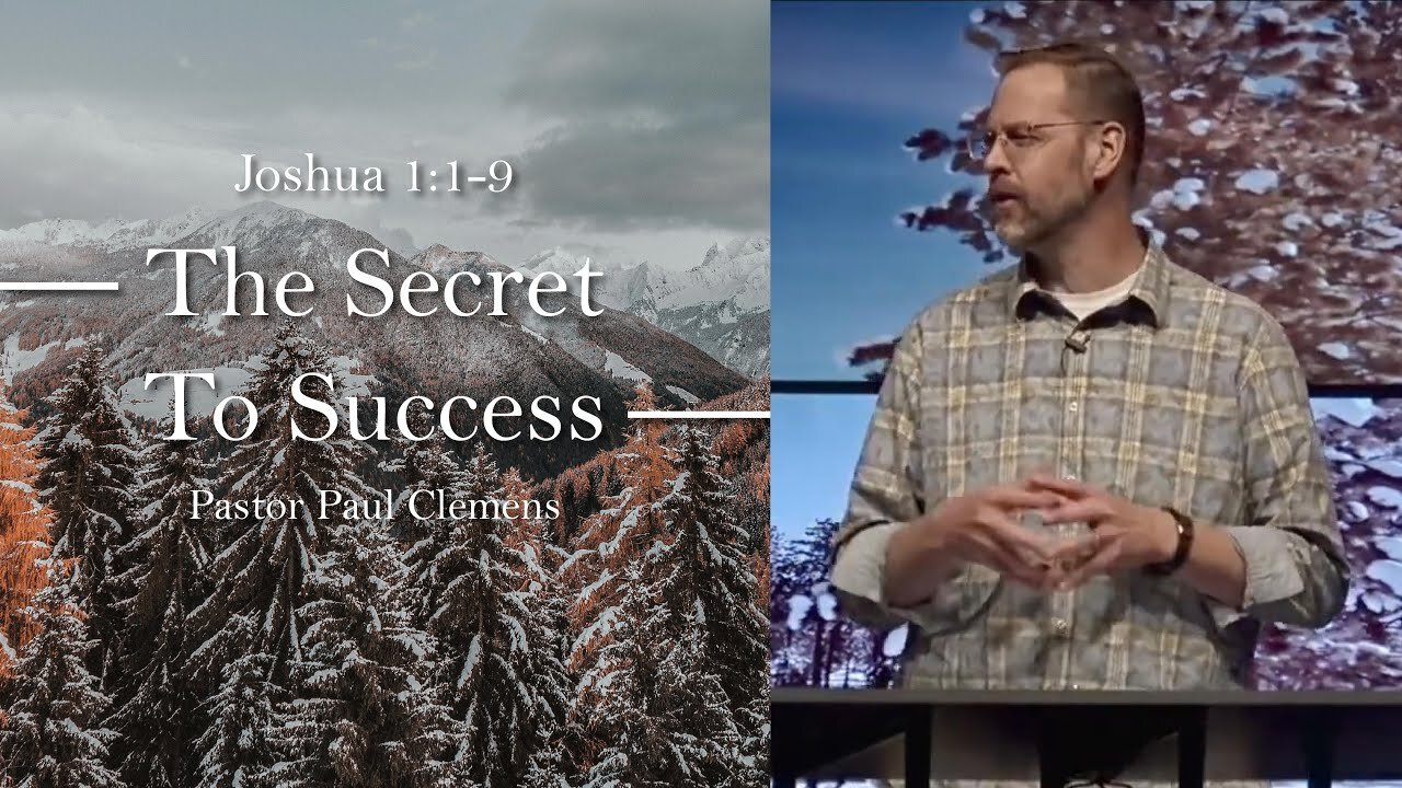 The Secret To Success // Joshua 1:1-9