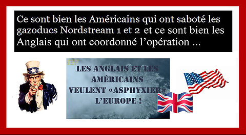 Gazoducs NORDSTREAM 1et 2...L'Angleterre et l'Amérique veulent asphyxier l'EUROPE (Hd 1080)