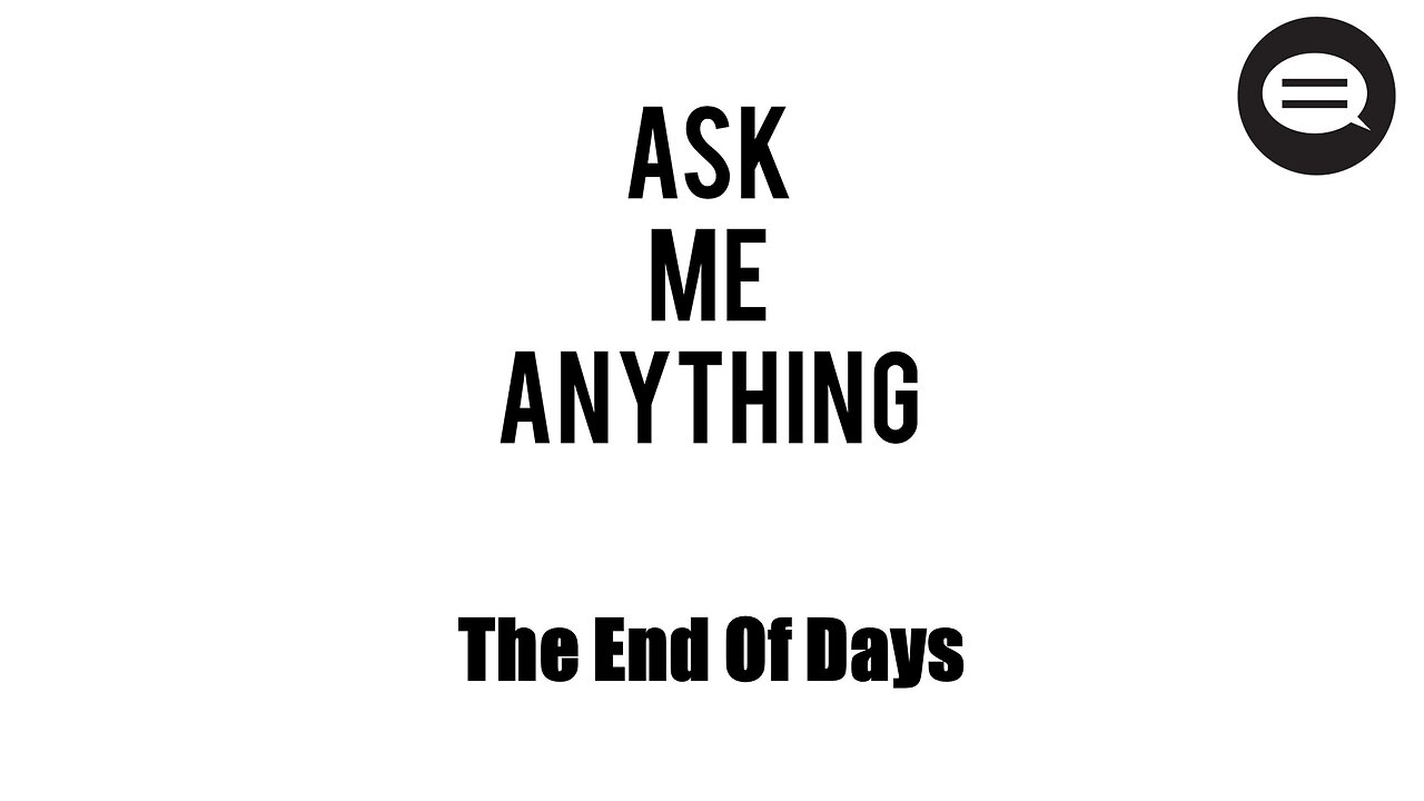 ASK ANDRES #9: Are We Living In The End Times?