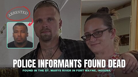 Police Informants Found Dead in Indiana River