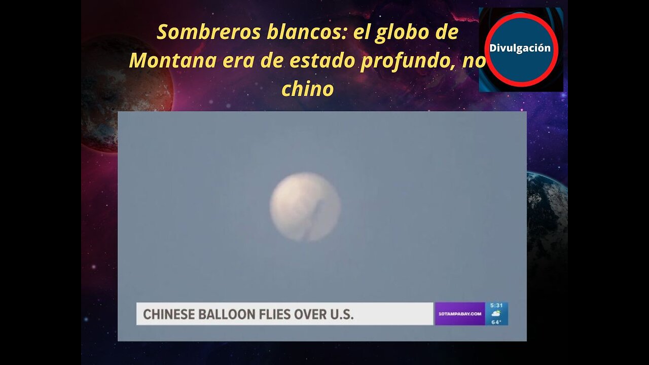 Sombreros blancos: el globo de Montana era de estado profundo, no chino