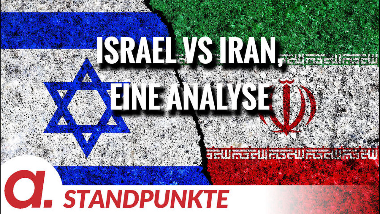 Israel vs Iran, eine Analyse | Von Jochen Mitschka