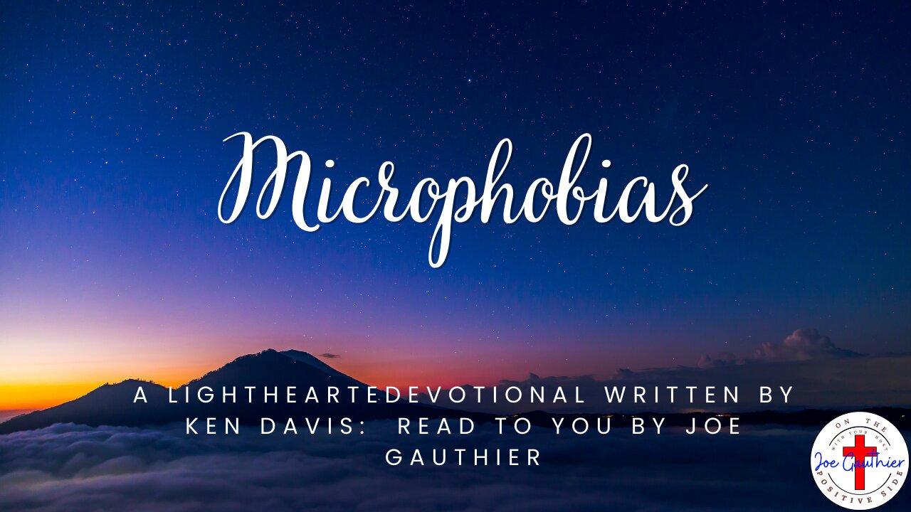 Microphobias