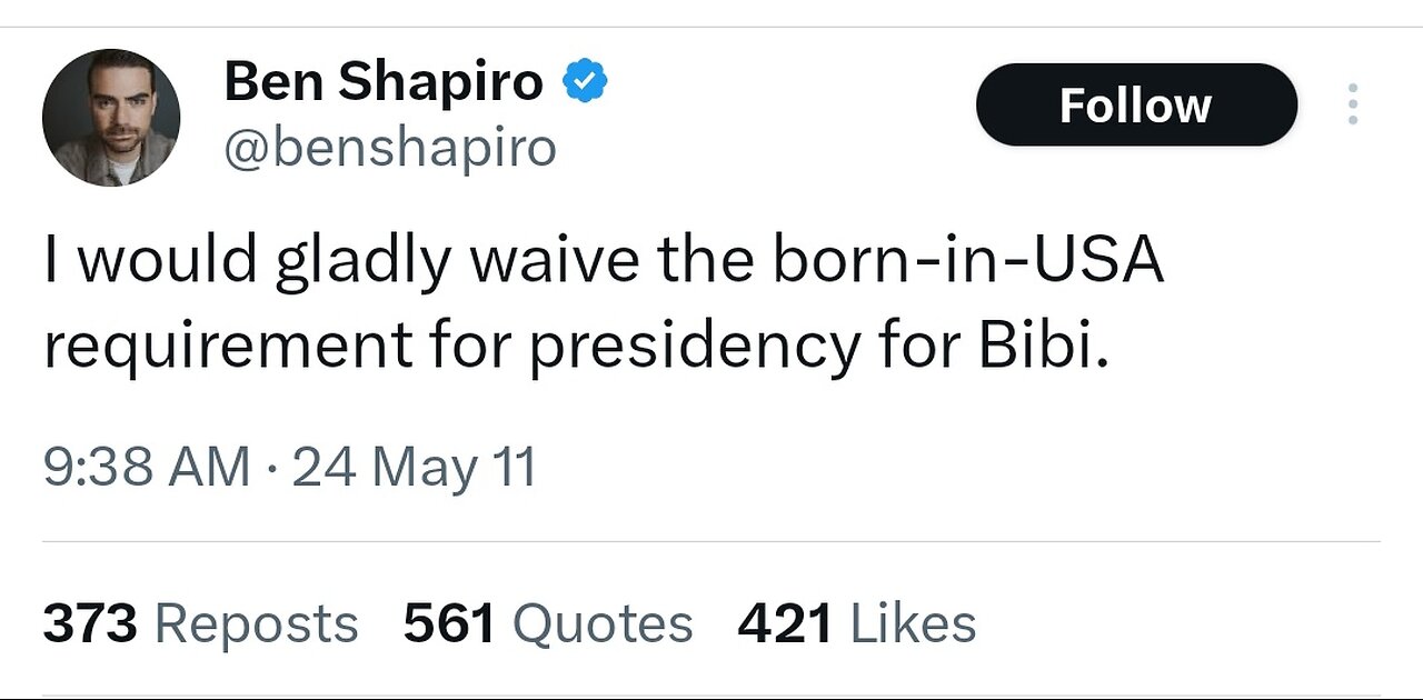 So Ben Shapiro Tweeted Wanting Netanyahu For US President