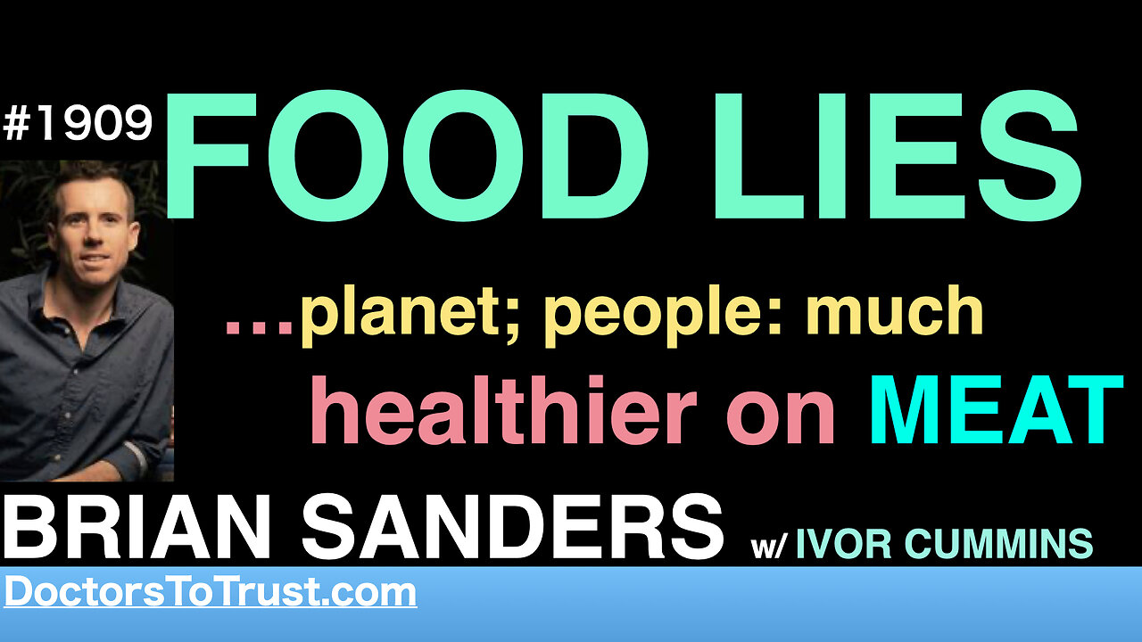 BRIAN SANDERS | FOOD LIES …planet; people: much healthier on MEAT