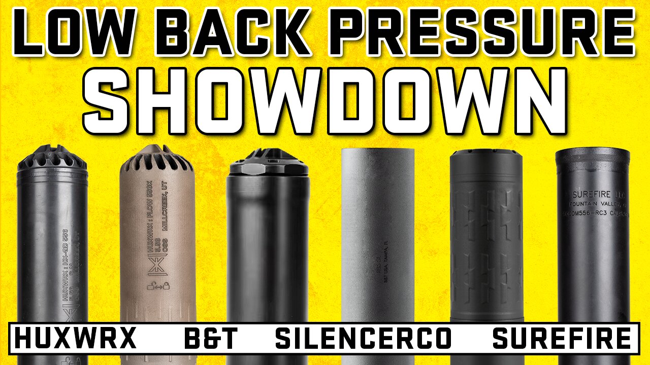 Low Back Pressure Suppressor Showdown - Huxwrx, SilencerCo, B&T, Surefire