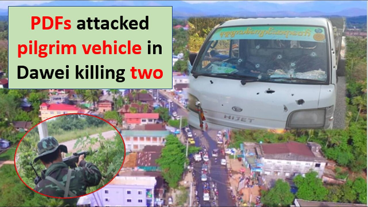 PDFs attacked pilgrim vehicle in Dawei killing two