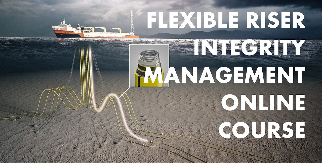 Flexible Riser Integrity Management Online Course