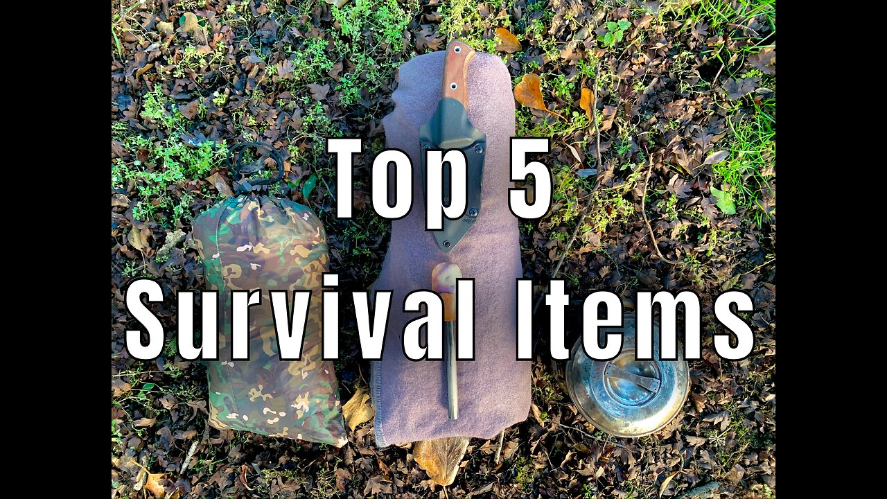 My Top 5 Survival Items