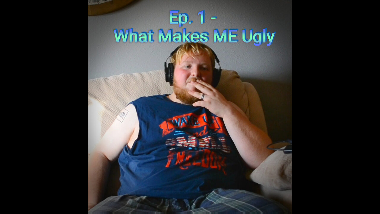 I'm Ugly But I'm Real - Ep. 1 - Forrest Guptill