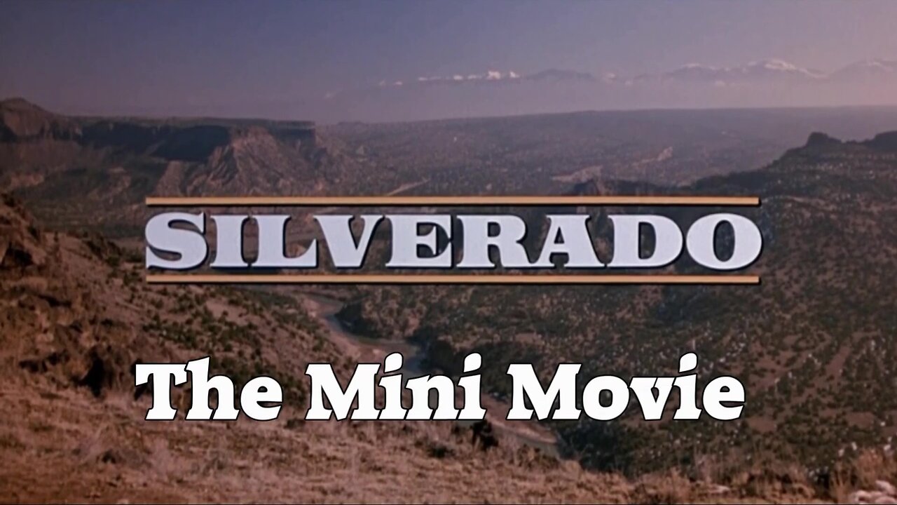 mini-movies: Silverado