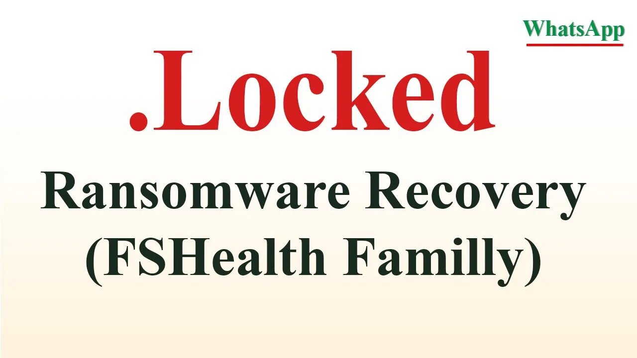 |SOLVED| FSHealth (.locked) ransomware virus - removal and decryption