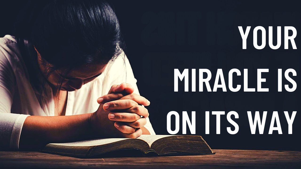 YOUR MIRACLE IS ON ITS WAY God Will Create a Path - Inspirational & Motivational Video