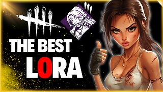 BEST Lora You Say DBD STREAM ON RUMBLE