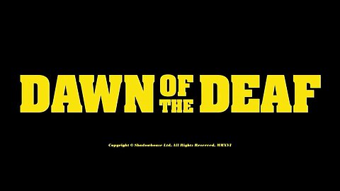 Dawn of the Deaf (2016)