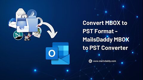 Simple Way to Convert MBOX to PST - Complete Solution