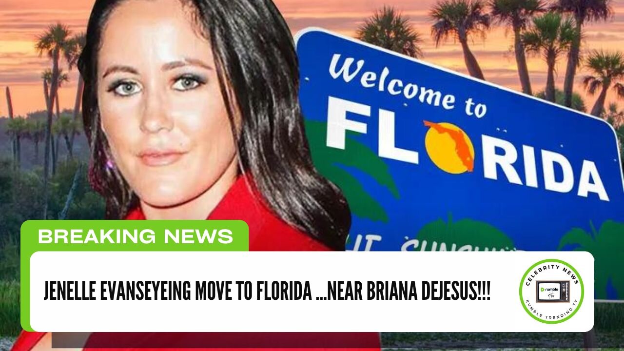 Jenelle Evans Eyeing Move to Florida, Wants to Leave North Carolina