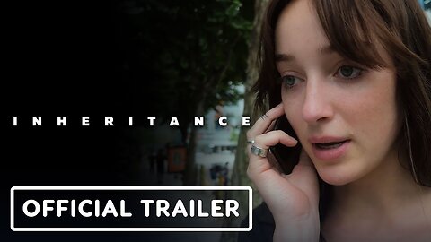 Inheritance - Official Trailer