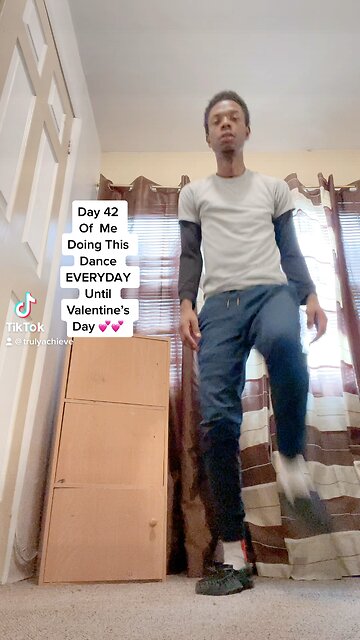 Day 42 Of Me Doing This TikTok Dance EVERYDAY Until Valentine’s Day