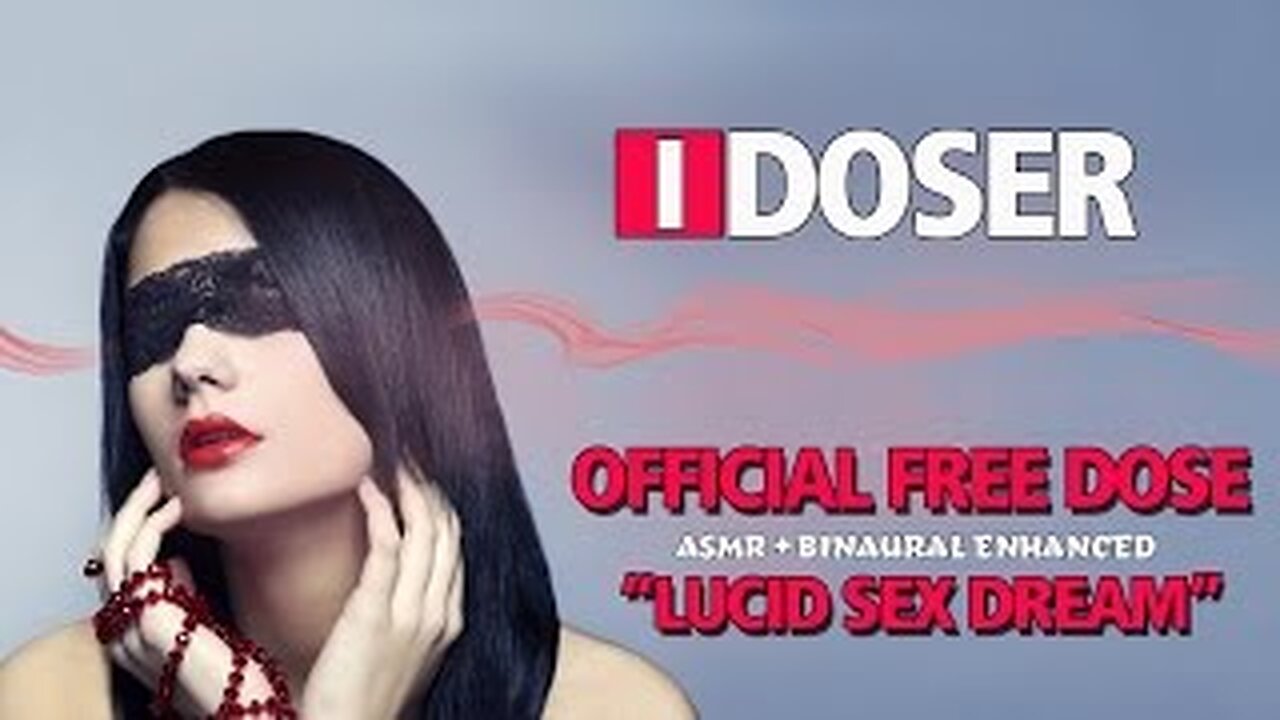 iDoser FREE Binaural ASMR Brain Dose 6 Hour Lucid Sex Dream