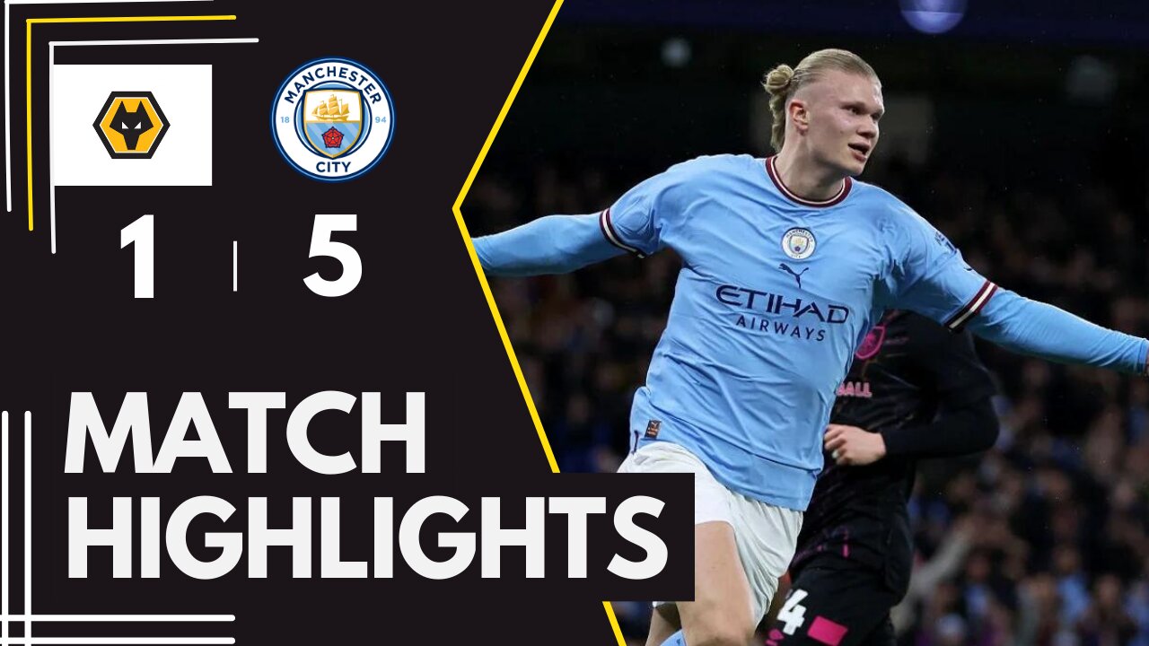 HIGHLIGHTS! HAALAND HITS FOUR AS CITY POWER PAST WOLVES | Man City 5 - 1 Wolves | Premier League