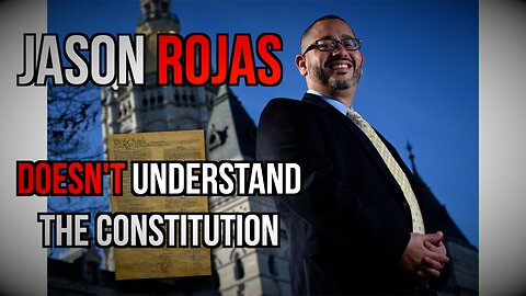 VOTE THEM OUT: Jason Rojas doesn't understand the Constitution