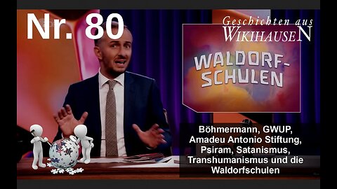 Böhmermann, GWUP, Amadeu Antonio Stiftung, Psiram und die Waldorfschulen | #80 Wikihausen