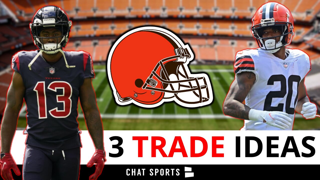 3 BOLD Cleveland Browns Trade Possibilities To Watch For