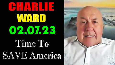 Charlie Ward Shocking News Feb 7 - Save America,,