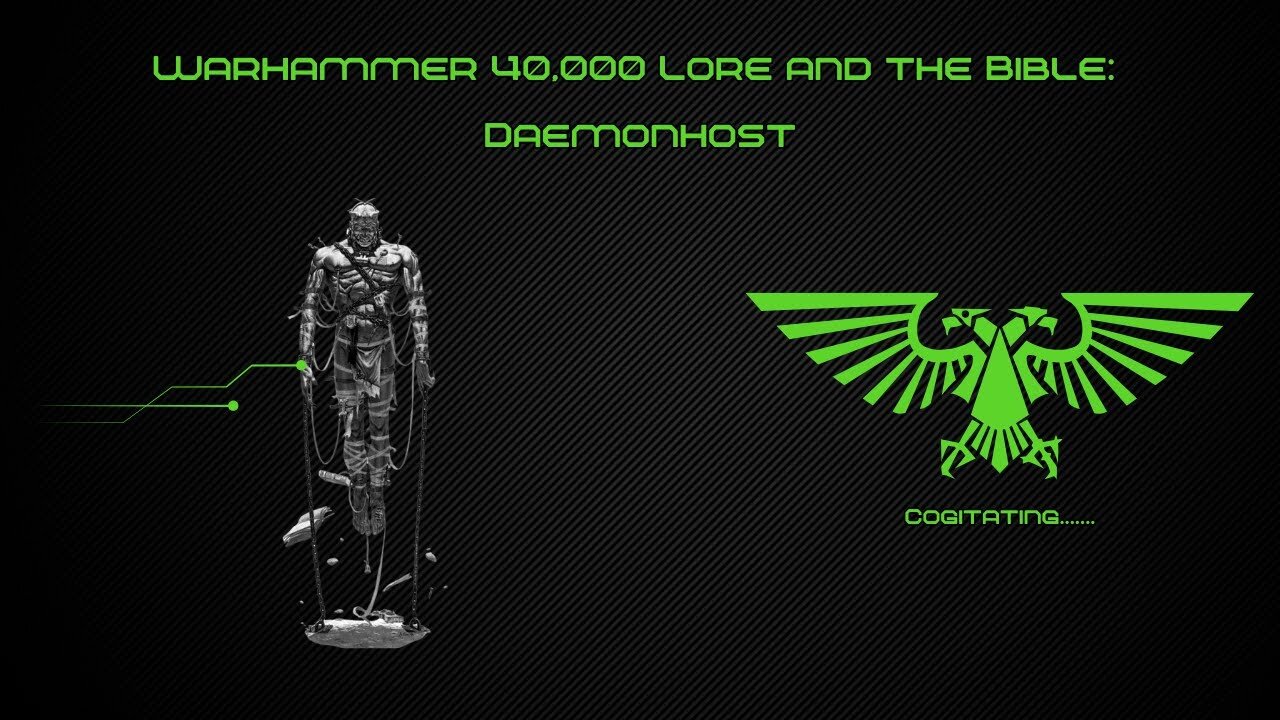 Daemonhost | Warhammer 40k Lore and the Bible