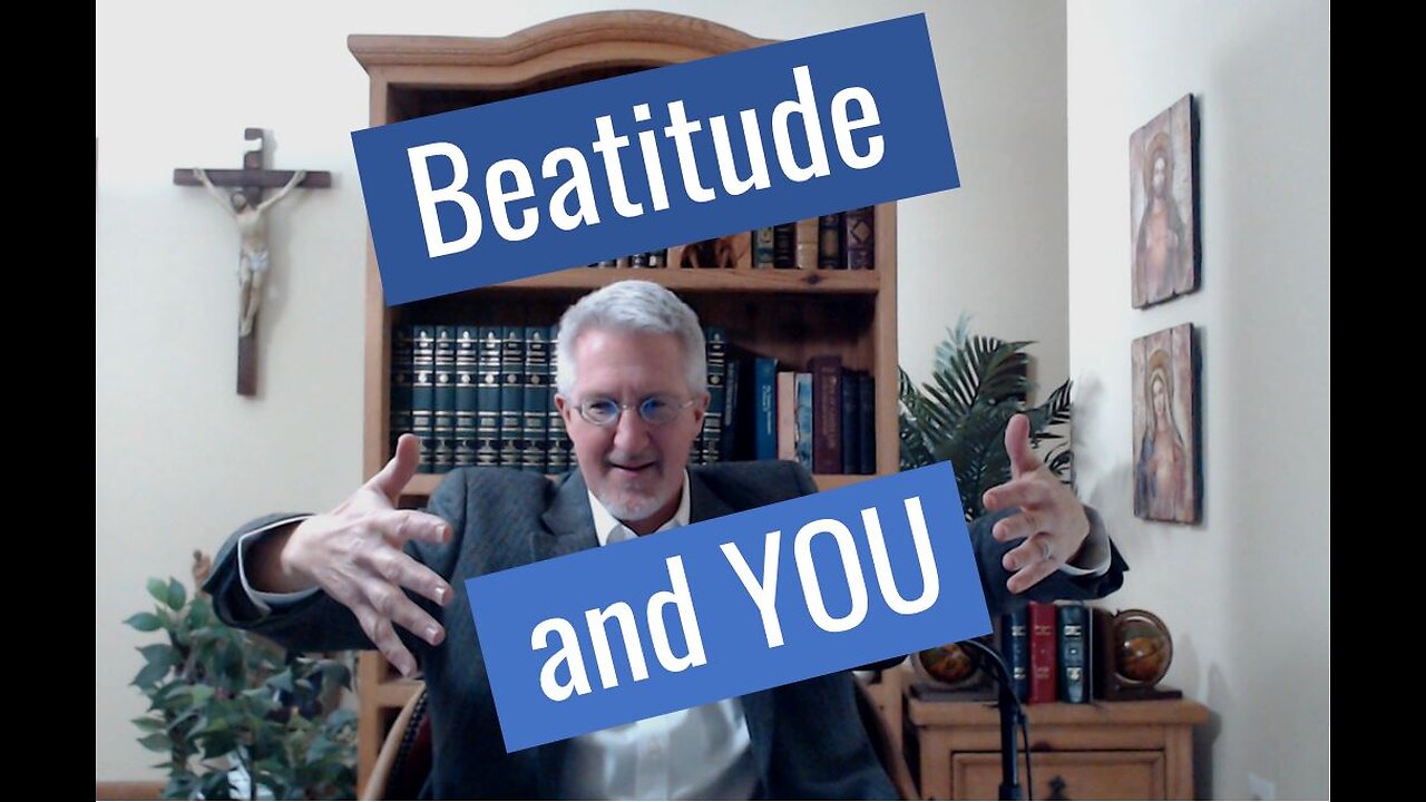 The Beatitudes and You