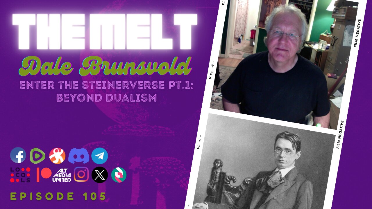 105- Dale Brunsvold | Enter the Steinerverse Pt. 1: Beyond Dualism (FREE FIRST HOUR)