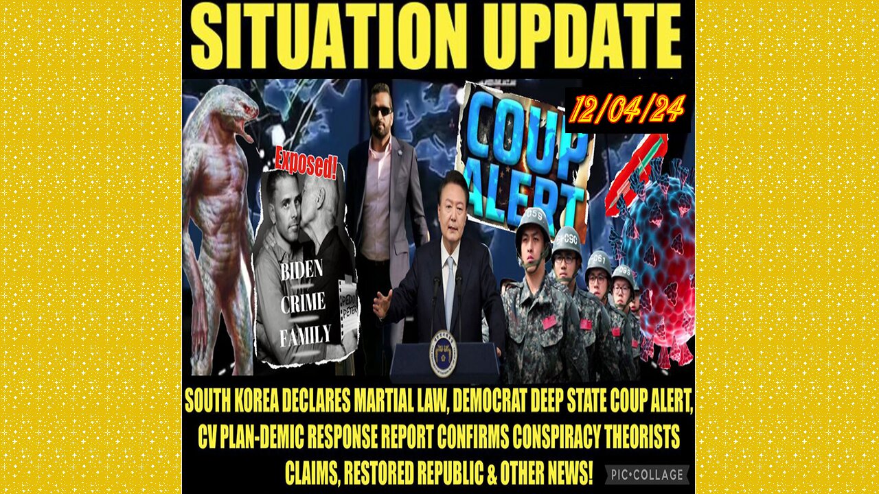 SITUATION UPDATE 12/4/24 - DEEP STATE Coup Alert, S-Korea Martial Law, Biden Crimes Exposed