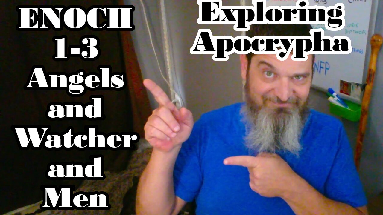 Exploring Apocrypha: Creation and the Fall of the Angels - Enoch 1-3